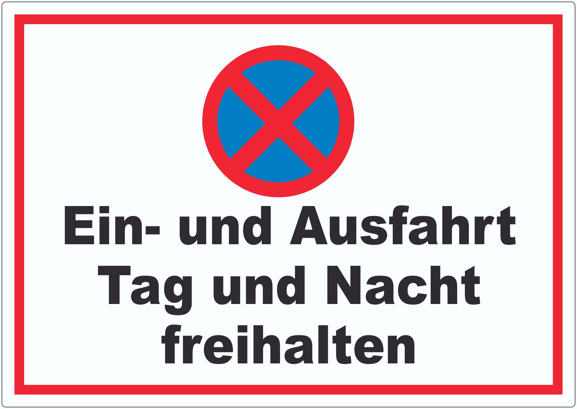 Parken verboten Ein- und Ausfahrt Tag und Nacht freihalten Aufkleber innenklebend
