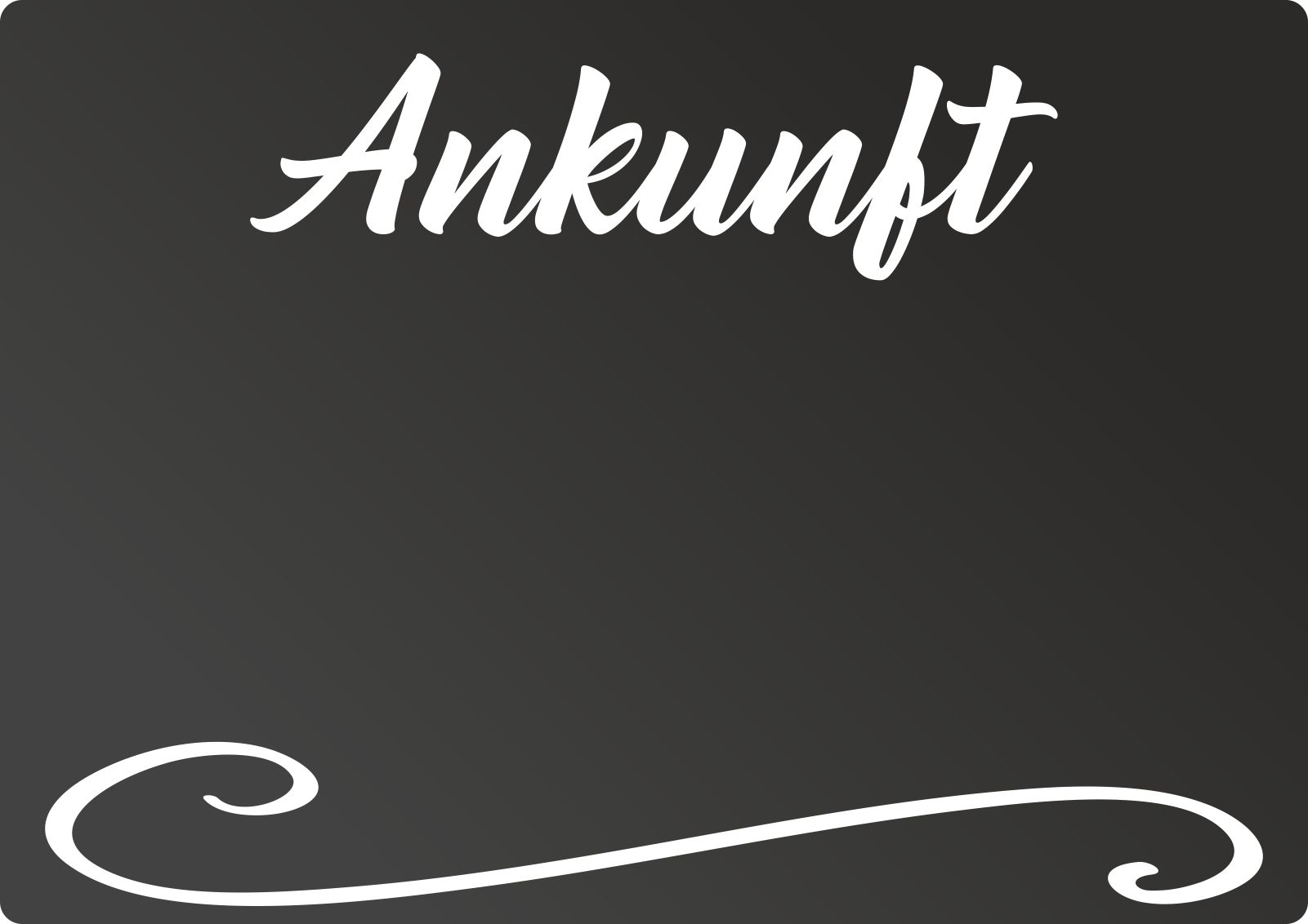 Ankunft Tafel - waagerecht - Kreidetafel Chalkboard