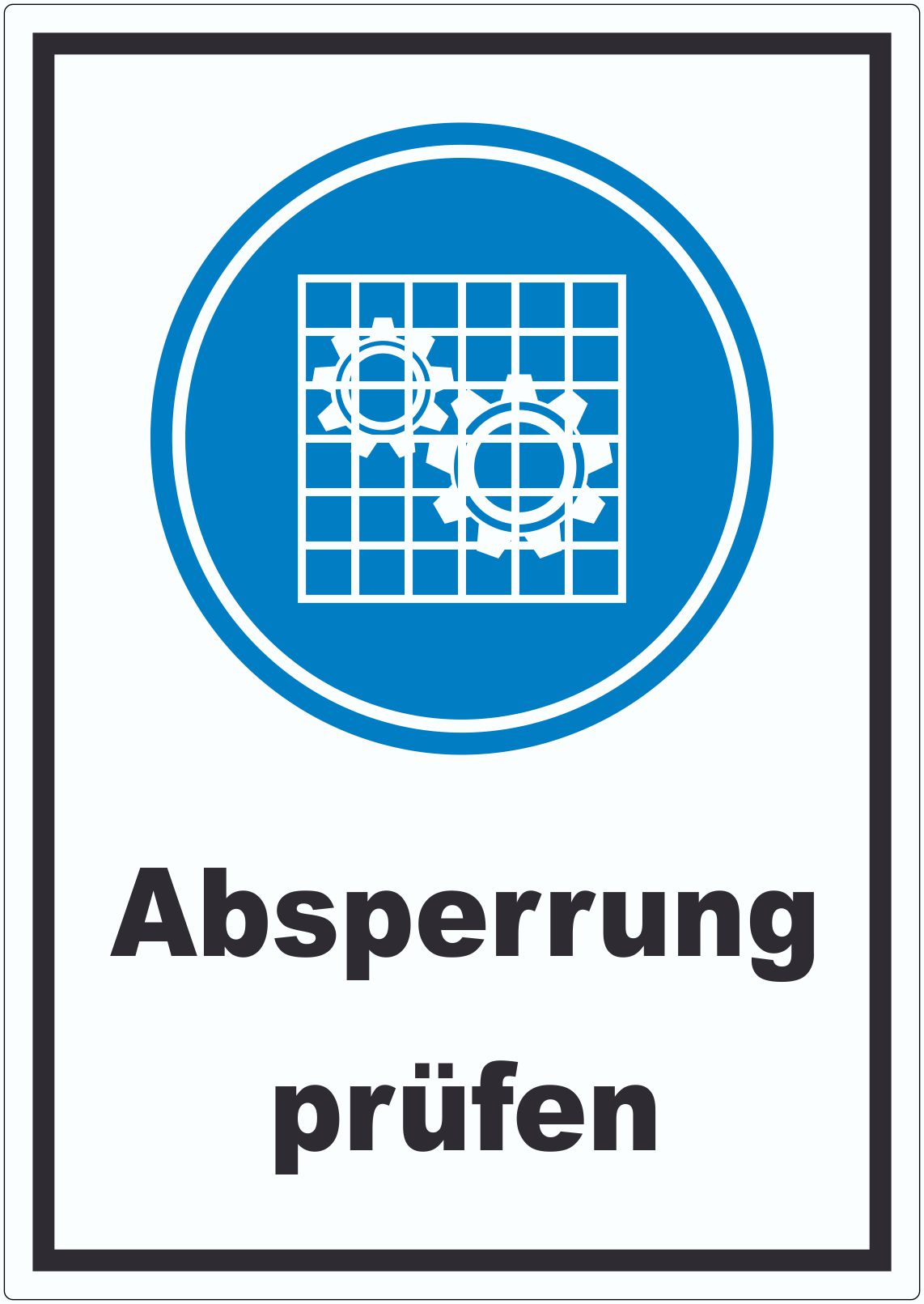 Absperrung prüfen Aufkleber innenklebend