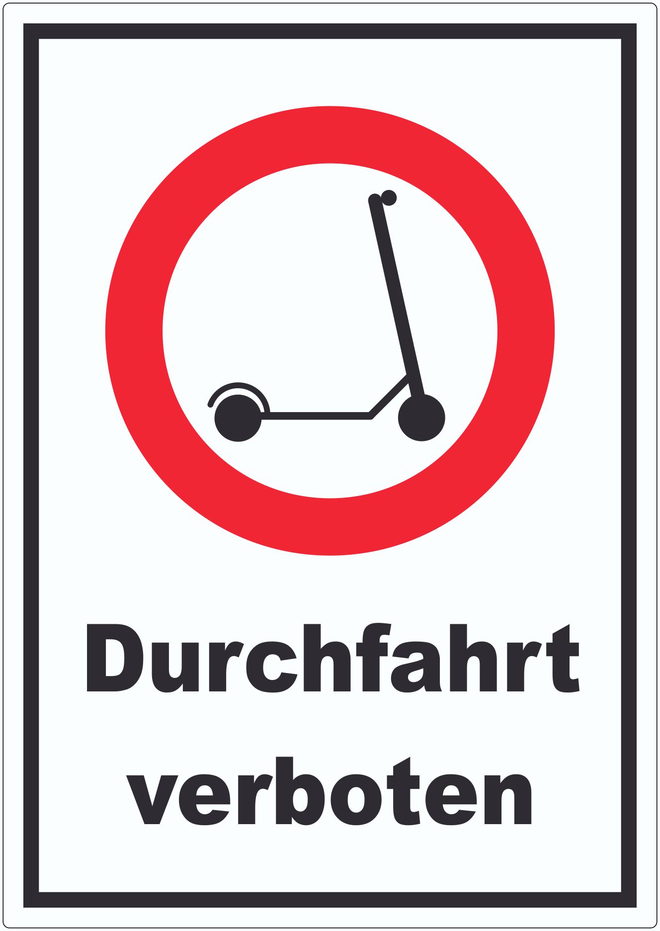 E- Scooter Durchfahrt verboten Aufkleber innenklebend Elektro -Tretroller Roller