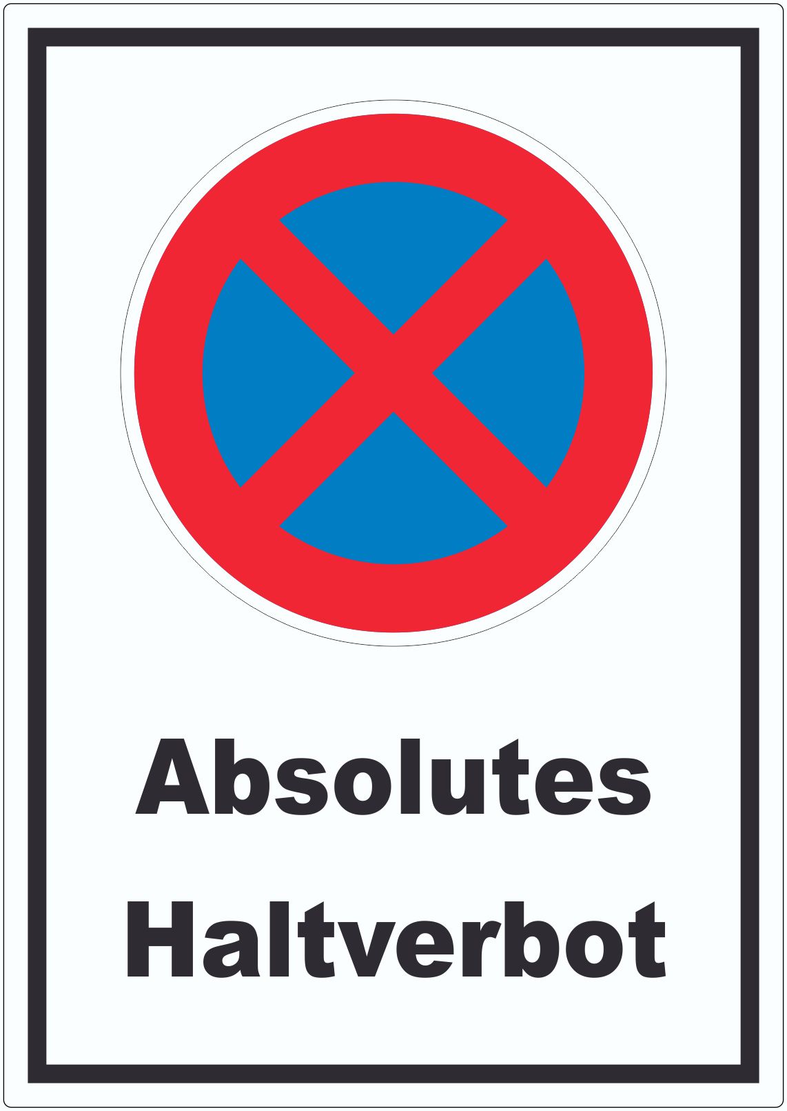 Absolutes Haltverbot Aufkleber innenklebend