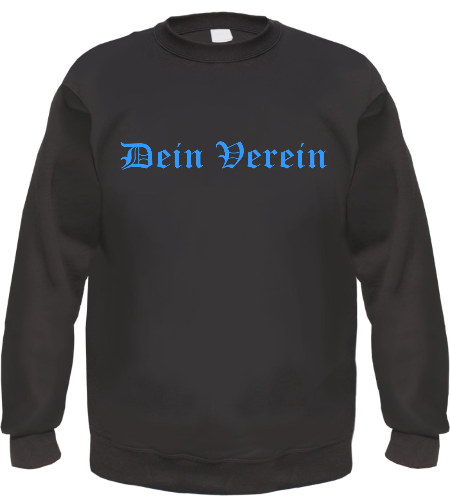 Individuelles Rundhals Sweatshirt - altdeutsch gerade - Wunschtext Druck