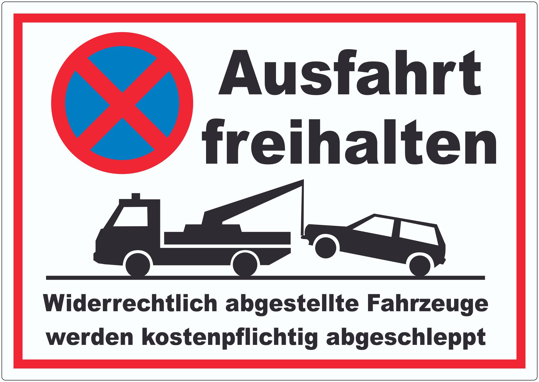 Parken verboten Ausfahrt freihalten Aufkleber innenklebend