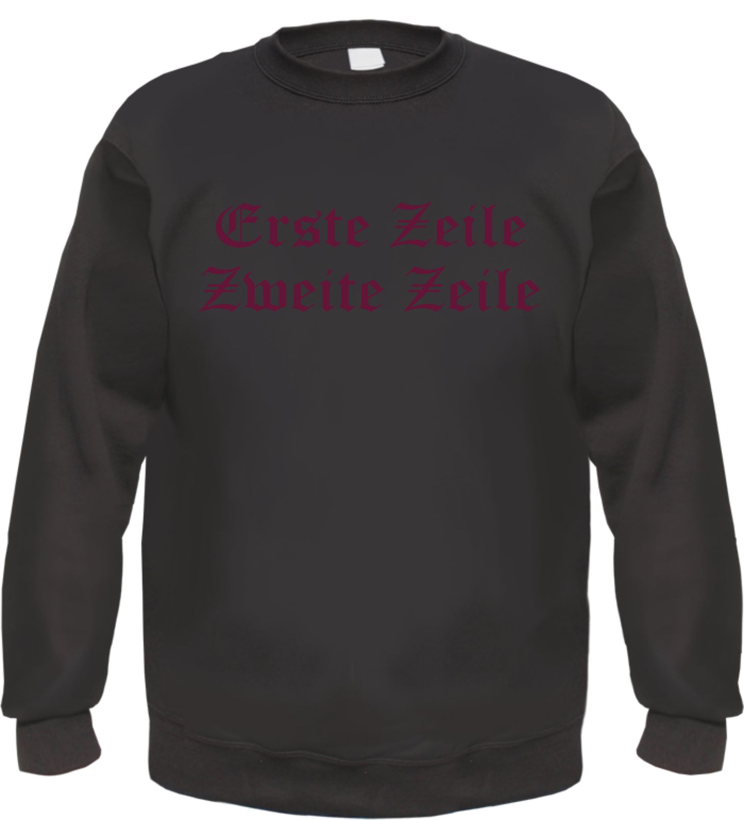 Individuelles Rundhals Sweatshirt - altdeutsch gerade - Wunschtext Druck