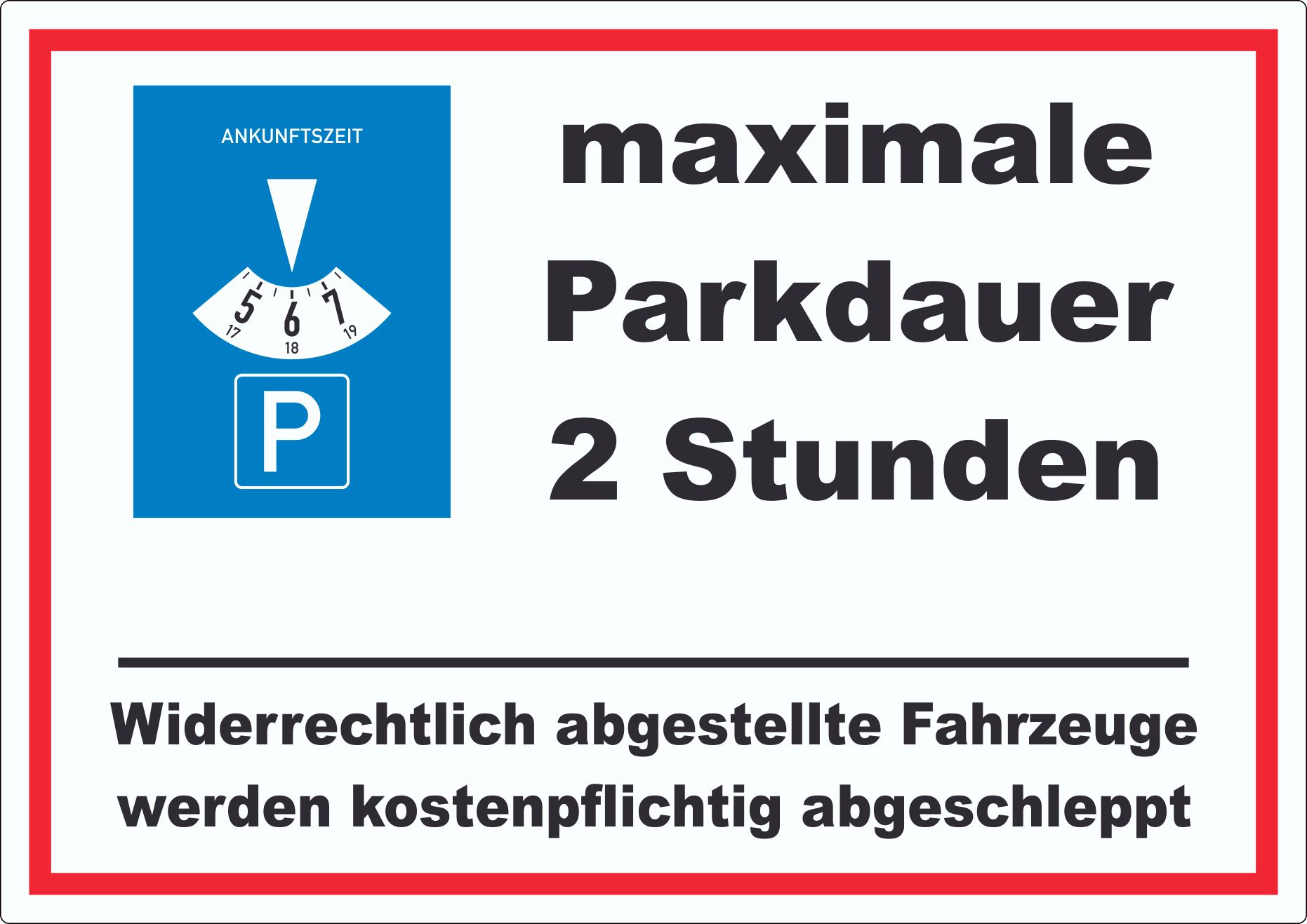 maximale Parkdauer 2 Stunden Parkplatz Aufkleber innenklebend