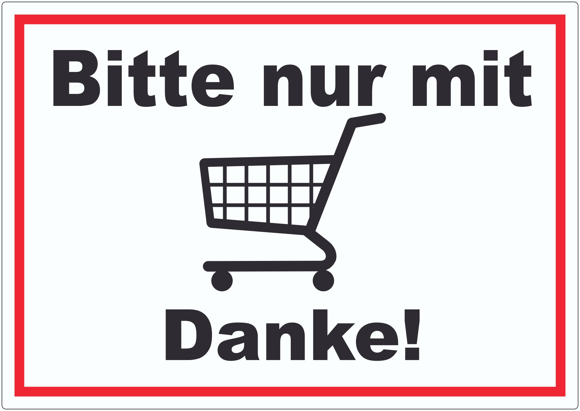 Bitte nur mit Einkaufswagen Aufkleber innenklebend