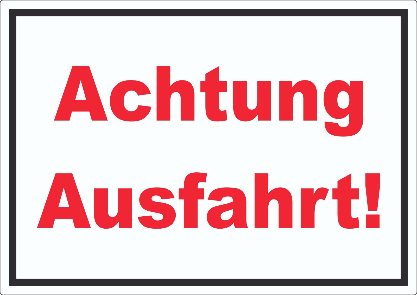 Achtung Ausfahrt Schrift Aufkleber innenklebend