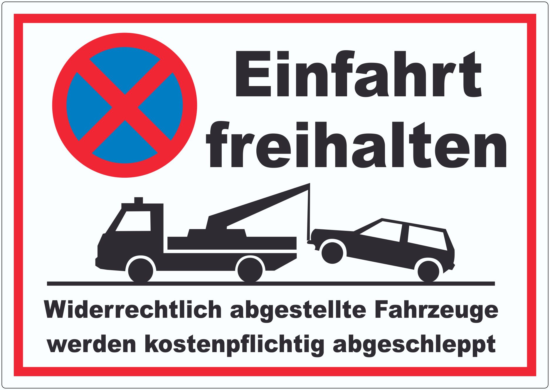 Parken verboten Einfahrt freihalten Aufkleber innenklebend