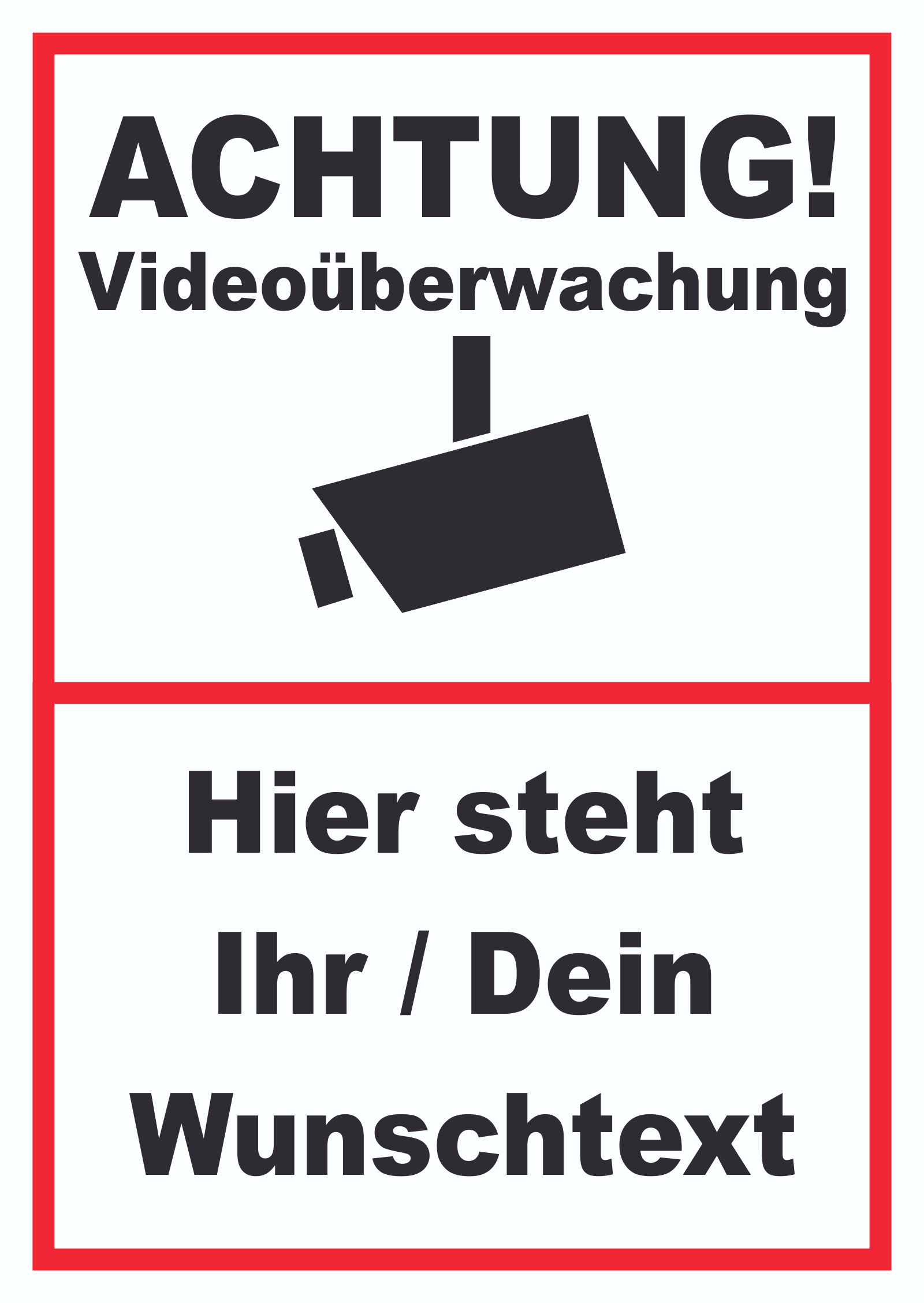 Achtung Videoüberwachung Schild mit Wunschtext