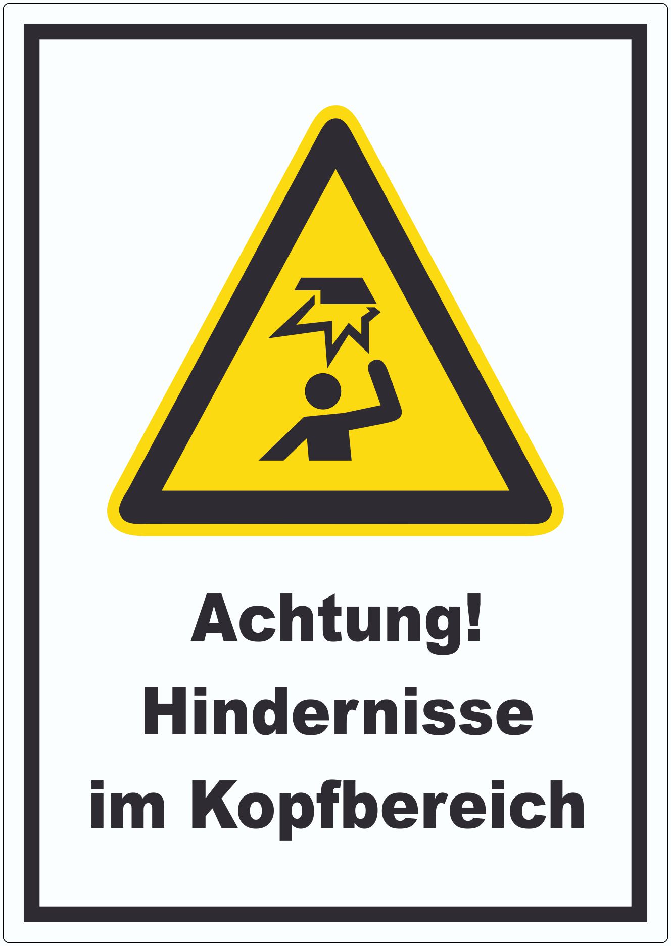 Achtung Hindernisse im Kopfbereich Aufkleber innenklebend