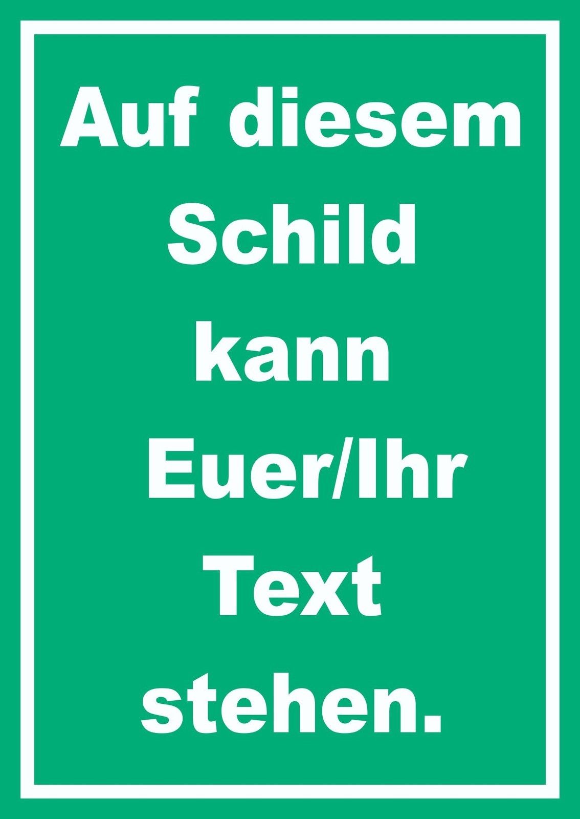 Schild mit Wunschtext hochkant Text weiss Hintergrund grün