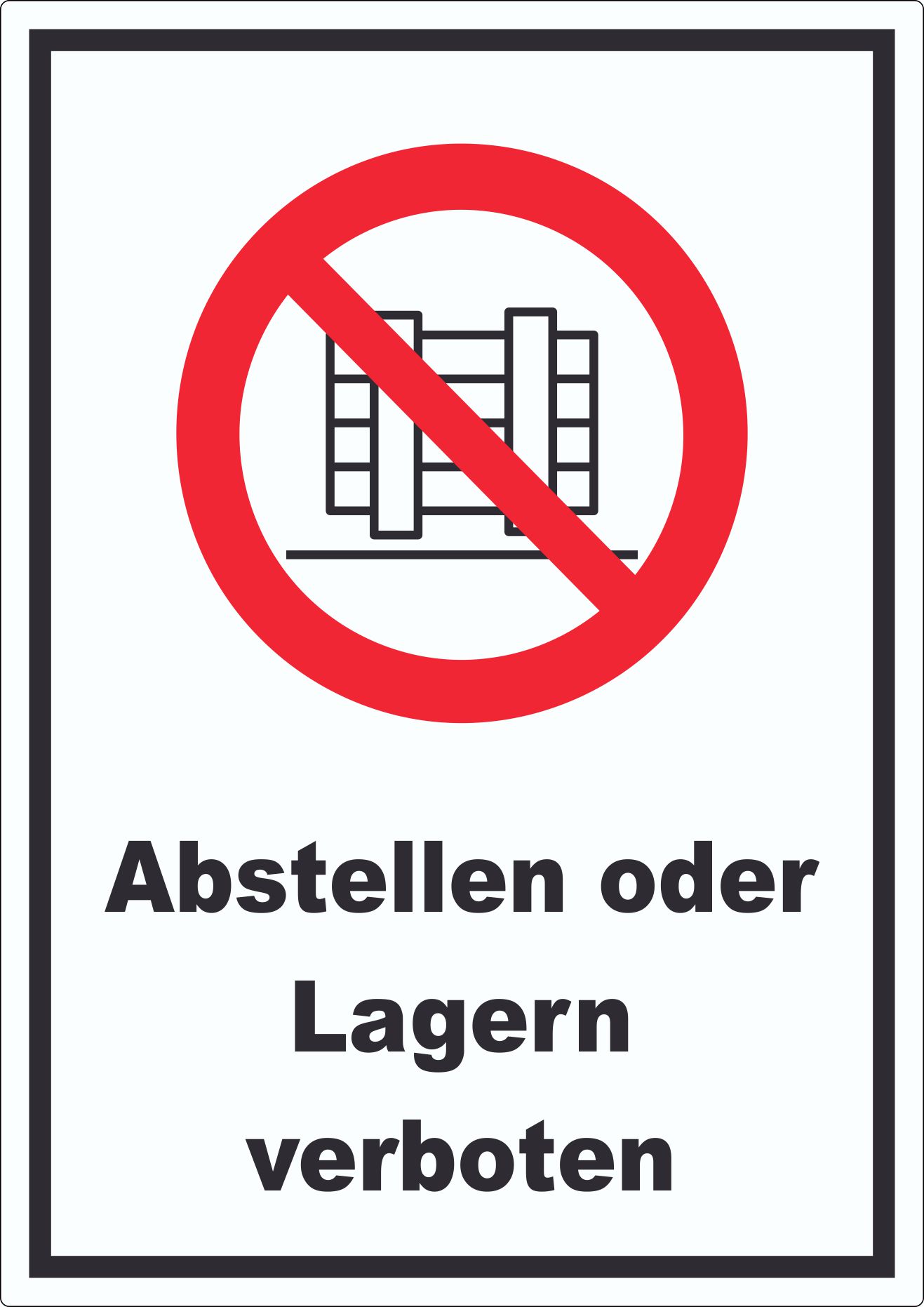 Abstellen und lagern verboten Aufkleber innenklebend